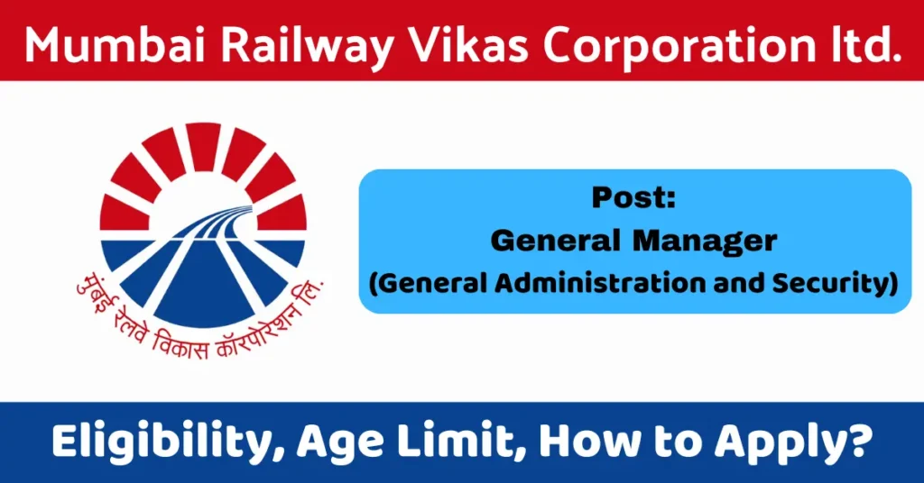 Mumbai Railway Vikas Corporation Ltd Bharti 2024 मुंबई रेल्वे विकास कॉर्पोरेशन लिमिटेड भरती 2024 Mumbai Railway Vikas Corporation Ltd Bharti MRVC Bharti 2024